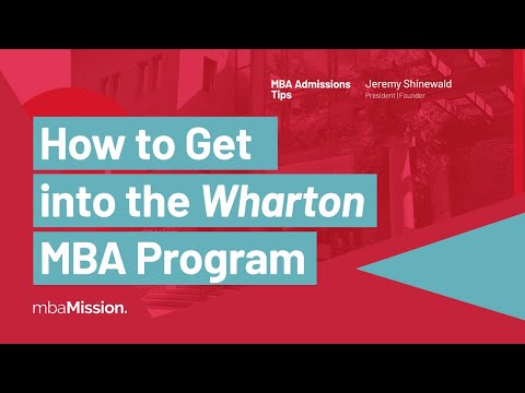 How to Get Into Wharton | UPenn's Wharton School, 2023-2024