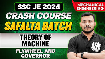 SSC JE 2024 | Theory of Machine | FLYWHEEL & GOVERNOR | Mechanical Engineering