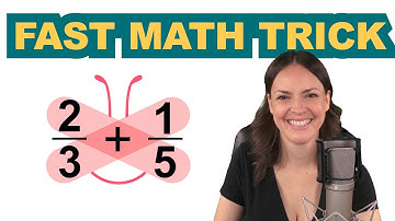 The Butterfly Method – A fast TRICK to Add and Subtract Fractions