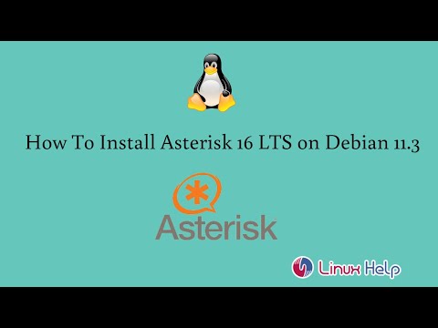 How To Install Asterisk 16 LTS on Debian 11.3