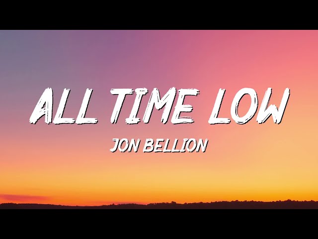 JON BELLION - All Time Low (Lyrics) class=