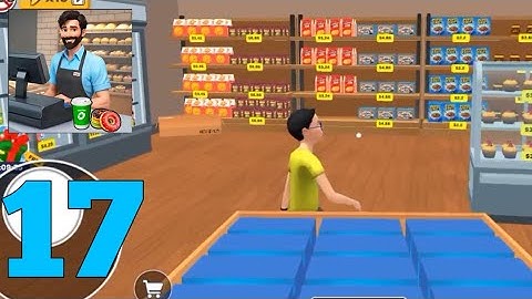 Bakery Shop Simulator 3d Gameplay part 17 (Android, IOS)