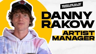 Danny Rakow Interview (Artist Development Specialist, Manager, Platinum Songwriter)