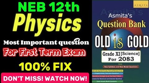 🔥 Important Questions of Physics | NEB Class 12 | 1st Term Exam | By Smatosh 📚⚡