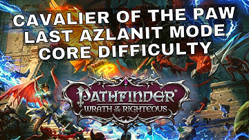 Pathfinder: Wrath of the Righteous Last Azlanti Mode Core - Cavalier of the Paw - Full Mounted Party