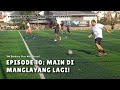 UM Bandung Goes Mini Soccer (Part 10: Main di Manglayang Kembali)