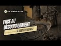 Face au dcouragement par sbastien bonnaz