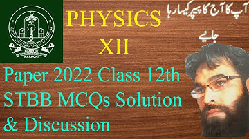 Physics Paper 2022 Class 12th Sindh Board MCQs Solution & Discussion