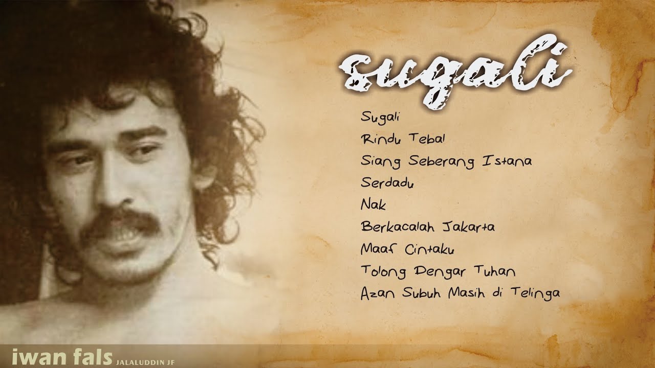 Iwan Fals | Album Sugali (1984) | Audio HQ | Tanpa Iklan