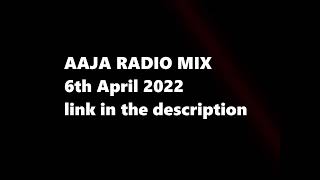 AAJA RADIO / Strong Arm Barbers - 6th April 2022