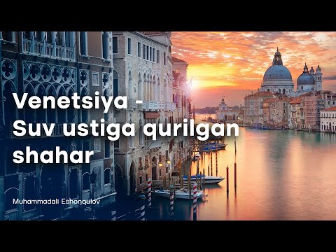 Video: Venetsiya shaharlari
