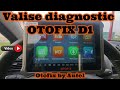 Prsentation et test valise diagnostic otofix d1 