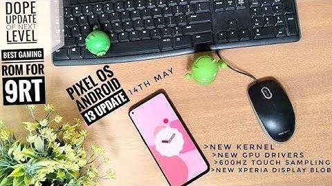 pixel os oneplus 9rt android 13 update 14th may:New dope additions for next level gaming 🔥🔥🔥