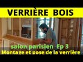 Fabriquer une verriere d atelier en bois massifune cuisine integree dans un salon parisien ep3