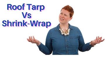 Roof Tarp Vs Shrink-Wrap [Speed vs Quality]