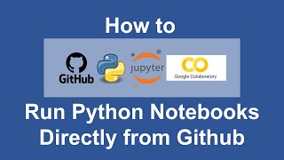 How to run python notebooks directly from github | github tutorial | google colab github