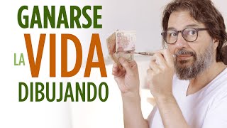 Cómo vivir de tu ARTE sin morir en el intento | GANAR DINERO DIBUJANDO