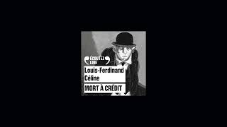 Mort à crédit de Louis-Ferdinand Céline, livre audio lu par Denis Podalydès [Partie 1]