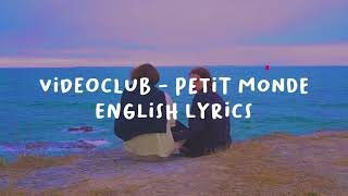 VIDEOCLUB - Petit Monde [ English Lyrics ]