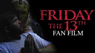 Friday the 13th: Fan Film (2016) - Horror, 80's Slasher Friday the 13th: Fan Film (2016) - Horror, 80's Slasher