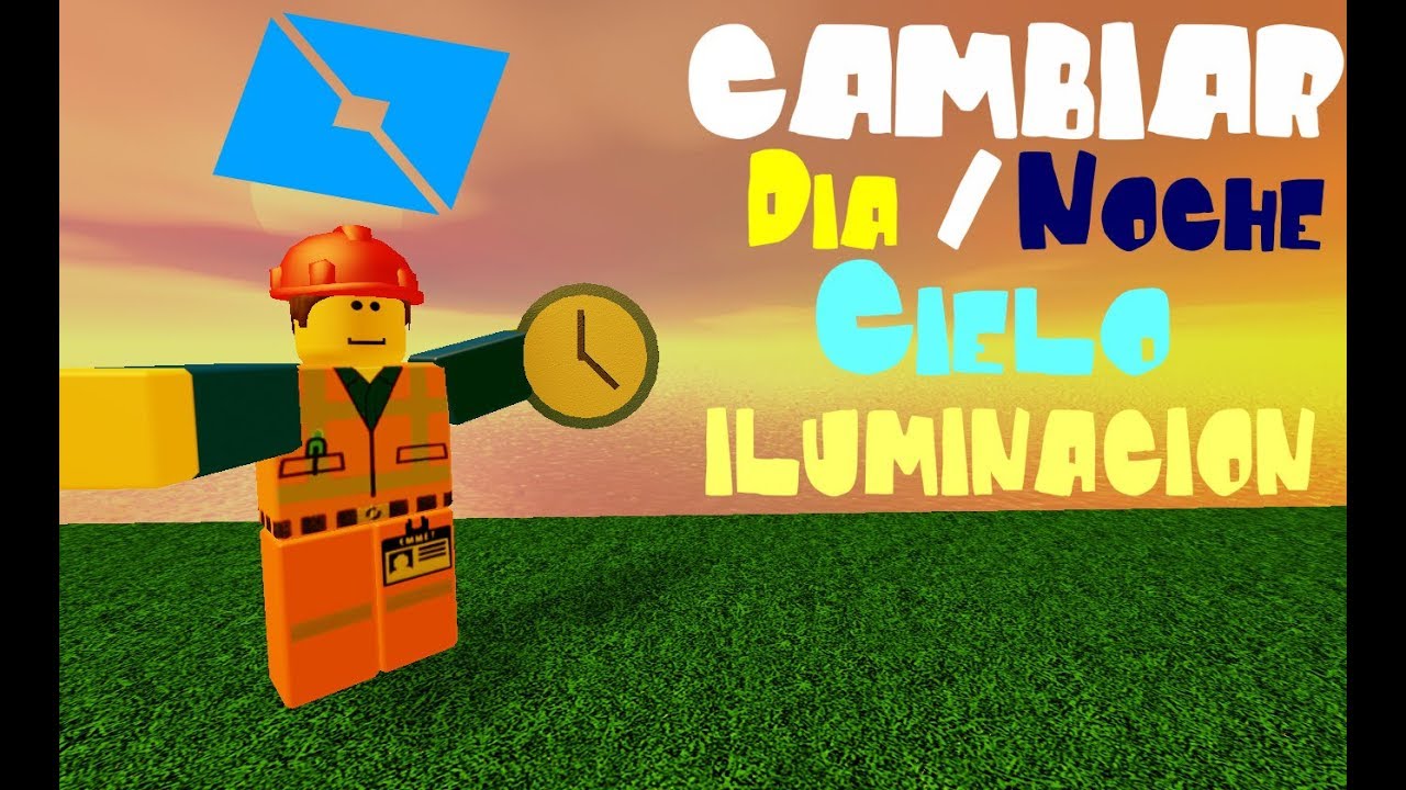 Tutorial Roblox Studio Ciclo Dia Y Noche Cambiar Cielo E Iluminacion Youtube - tutorial roblox studio ciclo dia y noche cambiar cielo e