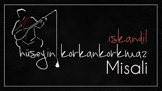 Misali | Hüseyin Korkankorkmaz [ İskandil © 2020 Özce Müzik ]