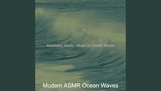 Sublime Ambience for Calming Waves