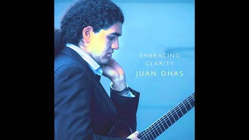 Embracing Clarity - Juan Dhas (Full Album Stream)