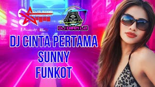 DJ CINTA PERTAMA (SUNNY) FUNKOT VIRAL - Bunga Citra Lestari