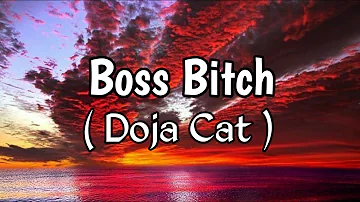 Doja Cat - Boss Bitch (Lyrics)