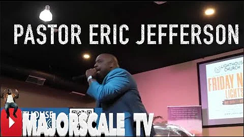 Pastor Eric Jefferson  - Closing