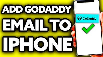 How To Add a GoDaddy Email to IPhone (2025)