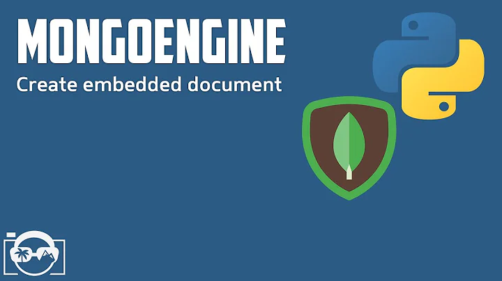 Learn how to work with embedded document in mongoengine - Python mongoengine tutorial