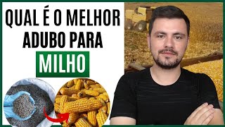 Qual é o Melhor Adubo para Milho