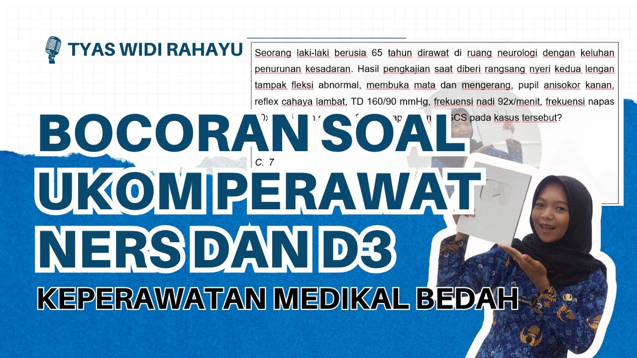 PART 1 BOCORAN SOAL UKOM PERAWAT NERS DAN D3 KEPERAWATAN MEDIKAH BEDAH