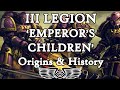 III Legion 'Emperor's Children': Origins & History (Warhammer & Horus Heresy Lore)