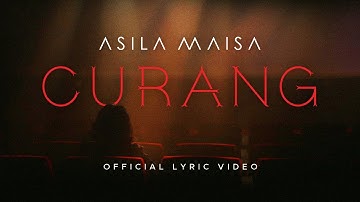 Asila Maisa - CURANG (Official Lyric Video)