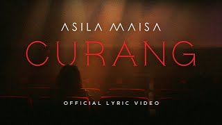 Asila Maisa - CURANG (Official Lyric Video)