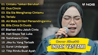 Indah Yastami Full Album | Cintaku Takkan Berubah, Dua Cincin | Lagu Cafe Populer 2023