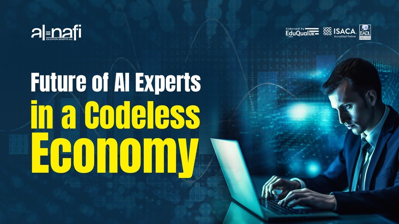 Future of AI Experts in a Codeless Economy | AL NAFI - YouTube