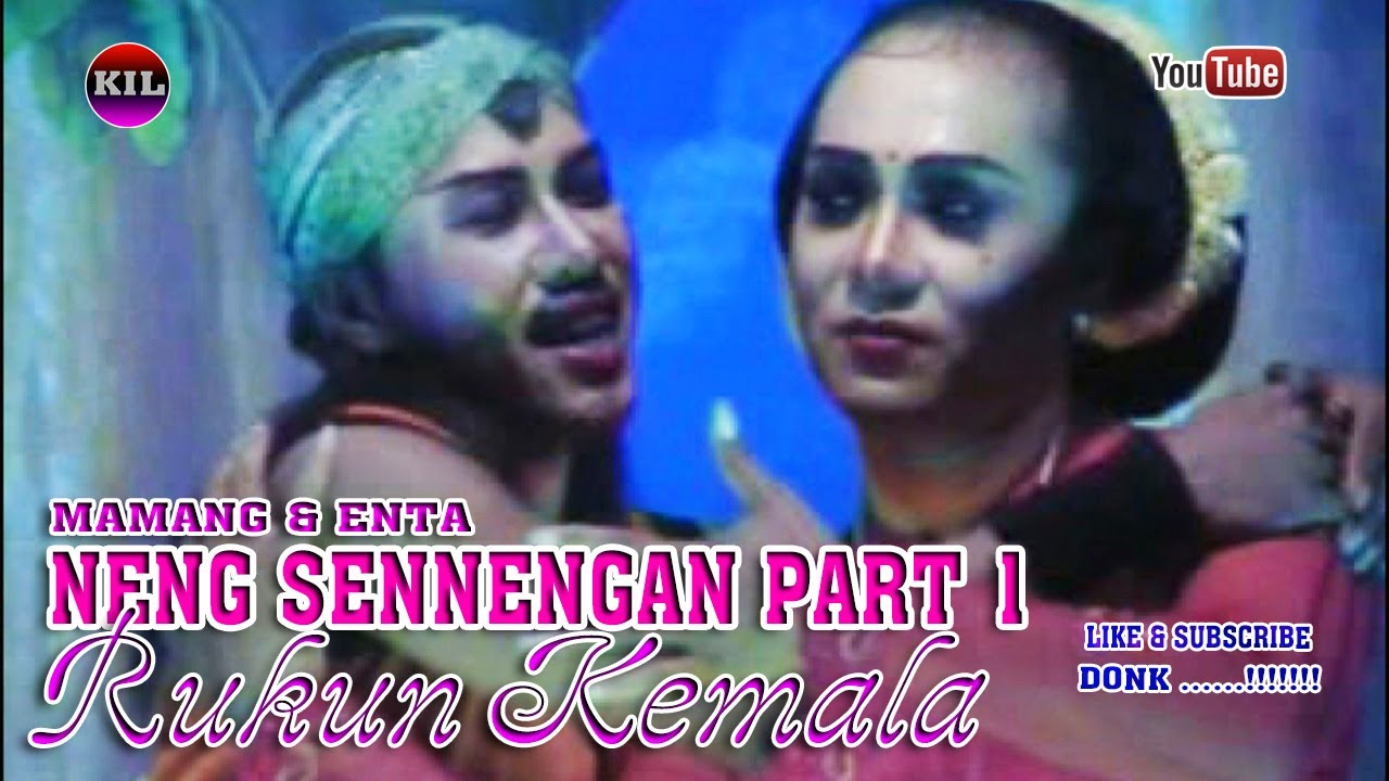 NENG SENNENGAN PART 1 - Rukun Kemala #sangposangan