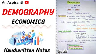 Demography || Indian Economy || Handwritten notes  || Lec.39 || An Aspirant !