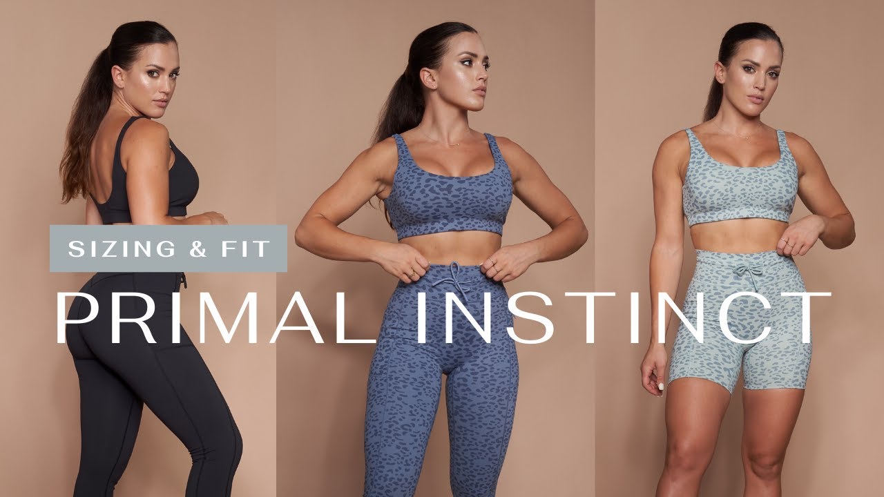 PRIMAL INSTINCT – Sizing and Fit
