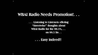 Streetwise Radio Listeners Promote WBAI 99.5 fm !! (Vers. 02)