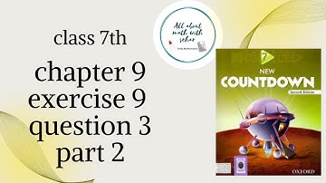 new countdown second edition class 7 chapter 9 exercise 9 question 3 part 2