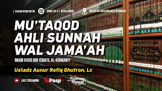 ORANG-ORANG TERBAIK SETELAH ROSULULLOH ﷺ | Ustadz Aunur Rofiq Ghufron, Lc