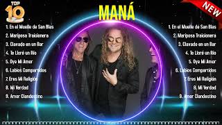 Las 10 mejores canciones de Maná 2024