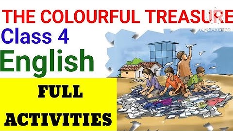 Class 4 English The colourful treasure activities| Class 4 unit 3 The colourful treasure activities