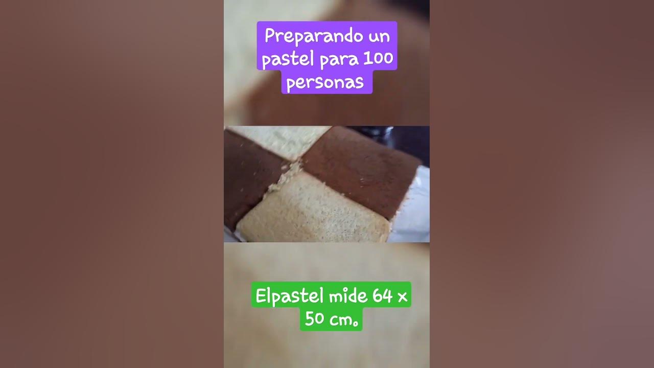 PREPARANDO PASTEL PARA 100 PERSONAS - YouTube