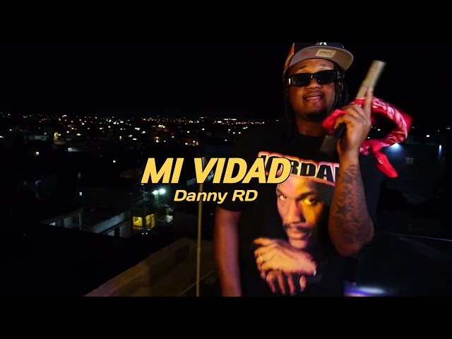 MI VIDA ❌ DANNY RD (ALBUM DOMINICANOYYA) : TEMA OFICIAL PROD: DJLIRAN class=